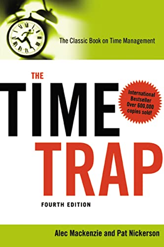 The Time Trap: The Classic Book on Time Management von Amacom